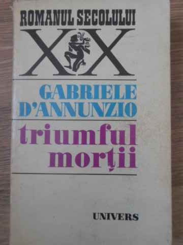 TRIUMFUL MORTII-GABRIELE D&#039;ANNUNZIO-202406