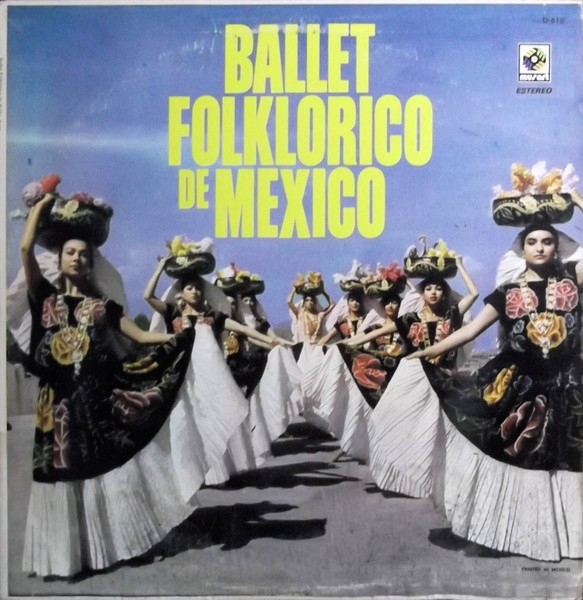 Vinil LP Ballet Folklorico De Mexico &lrm;&ndash; Ballet Folklorico (M) NOU ! SIGILAT !