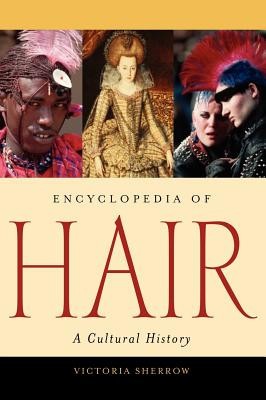 Encyclopedia of Hair: A Cultural History foto