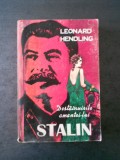 LEONARD HENDLING - DESTAINUIRILE AMANTEI LUI STALIN