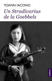 Un Stradivarius de la Goebbels - Paperback brosat - Yoann Iacono - Publisol