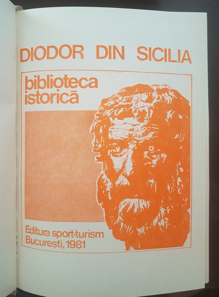 DIODOR DIN SICILIA - BIBLIOTECA ISTORICA | Okazii.ro