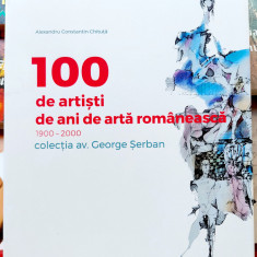 100 de artisti 100 de ani de arta romaneasca Colectia av. George Serban