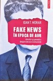Fake News in epoca de aur - 2020 - Ioan T. Morar (xx94)