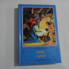 BIBLIA COPIILOR - ilustrata , editie 1990