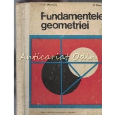 Fundamentele Geometriei - N. N. Mihaileanu, M. Neumann