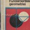 Fundamentele Geometriei - N. N. Mihaileanu, M. Neumann