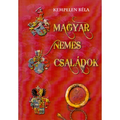 Magyar nemes csal&amp;aacute;dok III. - Caballini-Ezbar - Kempelen B&amp;eacute;la foto