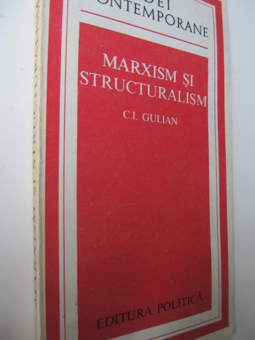 Marxism si structuralism - C. I. Gulian