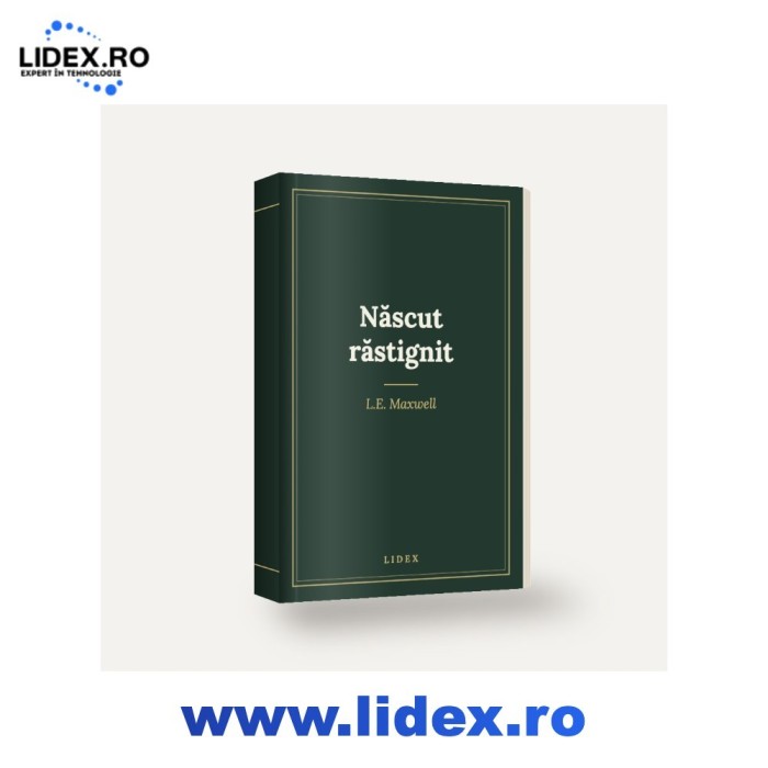 Născut răstignit - L.E. Maxwell