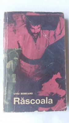 (C455) LIVIU REBREANU - RASCOALA foto