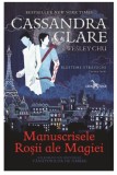 Manuscrisele Rosii ale Magiei | Cassandra Clare, Wesley Chu, Corint