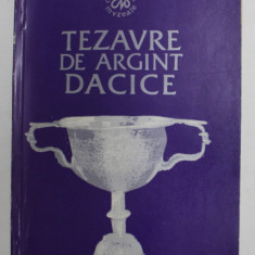 TEZAURE DE ARGINT DACICE de LIVIU MARGHITAN , 1976, DEDICATIE *