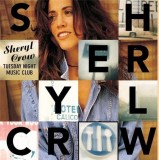 Tuesday Night Music Club - Vinyl | Sheryl Crow