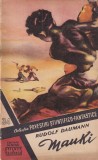 Carte SF Rudolf Daumann - Mauki, 31 pagini, stare buna, brosata, 13 x 20 cm
