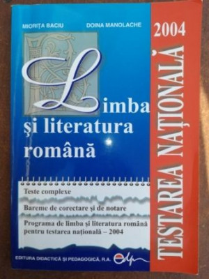 Limba si literatura romana testarea nationala- Miorita Baciu, Doina Manolache foto