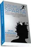 Drumul catre Sparta. Retraind batalia antica si epopea care a inspirat maratonul, cea mai frumoasa cursa a lumii! - Editura Preda Publishing