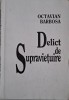 Delict de supravietuire - Octavian Barbosa - Roman