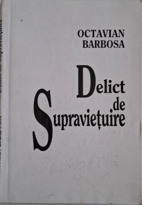 Delict de supravietuire &amp;ndash; Octavian Barbosa foto
