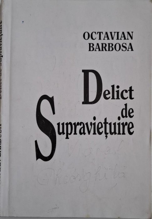Delict de supravietuire &ndash; Octavian Barbosa