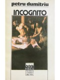 Petru Dumitriu - Incognito (Editia: 1993)