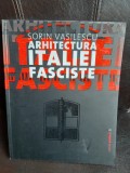 Arhitectura Italiei fasciste - Sorin Vasilescu