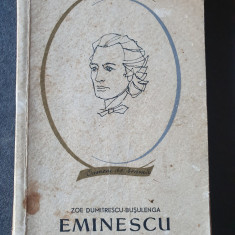 Eminescu - Zoe Dumitrescu-Busulenga, 1963, 283 pag, stare buna