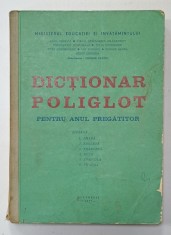 DICTIONAR POLIGLOT PENTRU ANUL PREGATITOR , 1977 , de GHEORGHE SANDA , PENTRU STUDENTII STRAINI , TRADUCERE IN 7 LIMBI STRAINE VEZI DESCRIEREA !
