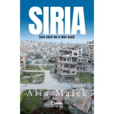 Siria. Tara care ne-a fost casa, Alia Malek