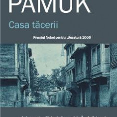 Casa tacerii - Orhan Pamuk