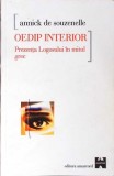 OEDIP INTERIOR. PREZENTA LOGOSULUI IN MITUL GREC-ANNICK DE SOUZENELLE-276663