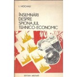 Insemnari despre spionajul tehnico-economic - I. Mocanu