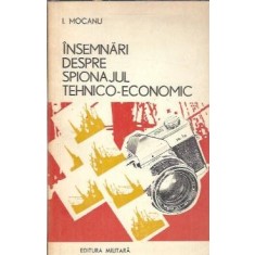 Insemnari despre spionajul tehnico-economic - I. Mocanu