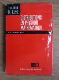 Distributions en physique mathematique / V. Vladimirov