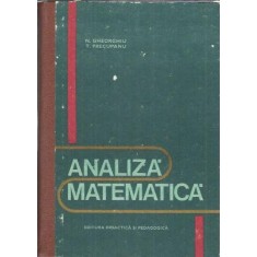 Analiza matematica - N. Gheorghiu, T. Precupanu