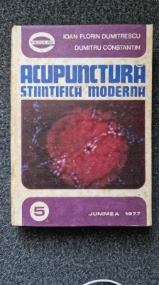 ACUPUNCTURA STIINTIFICA SI MODERNA - Dumitrescu, Constantin foto