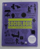 SOCIOLOGIE , IDEI FUNDAMENTALE , 2018 * EDITIE CARTONATA