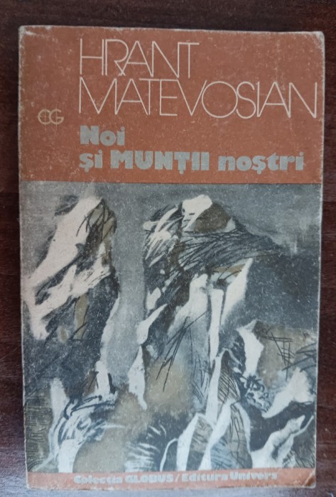 myh 416f - Hrant Matevosian - Noi si muntii nostri - ed 1986