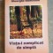 Viata-i complicat de simpla- Gheorghe Balaceanu