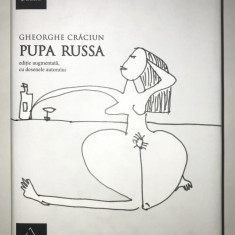 Pupa russa, Gheorghe Craciun, Editia augmentata, desenele autorului.