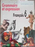 GRAMMAIRE ET EXPRESSION, FRANCAIS 6e-A. COLLOGNAT-252709