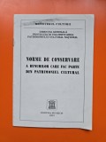 Norme de conservare a bunurilor care fac parte din patrimoniul cultural - Ministerul Culturii