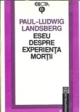 Eseu despre experienta mortii - Paul-Ludwig Landsberg