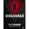 Visszav&aacute;g&oacute; - V. E. Schwab