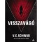 Visszav&aacute;g&oacute; - V. E. Schwab