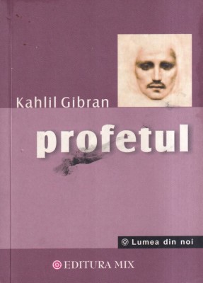 Kahlil Gibran - Profetul foto