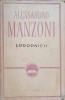 Logodnicii - Alessandro Manzoni, Editura P.L.U. 1960, Colectia Clasicii Literaturii Universale, 728 pagini, Coperta Cartonata