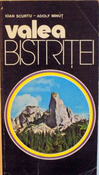 VALEA BISTRITEI DE IOAN SCURTU, ADOLF MINUT, 1978