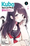 Kubo Won&#039;t Let Me Be Invisible, Vol. 1: Volume 1