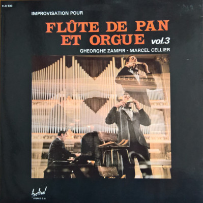 VINIL Gheorghe Zamfir &amp;ndash; Improvisation Pour Fl&amp;ucirc;te De Pan Et Orgue Vol. 3 ( EX) foto